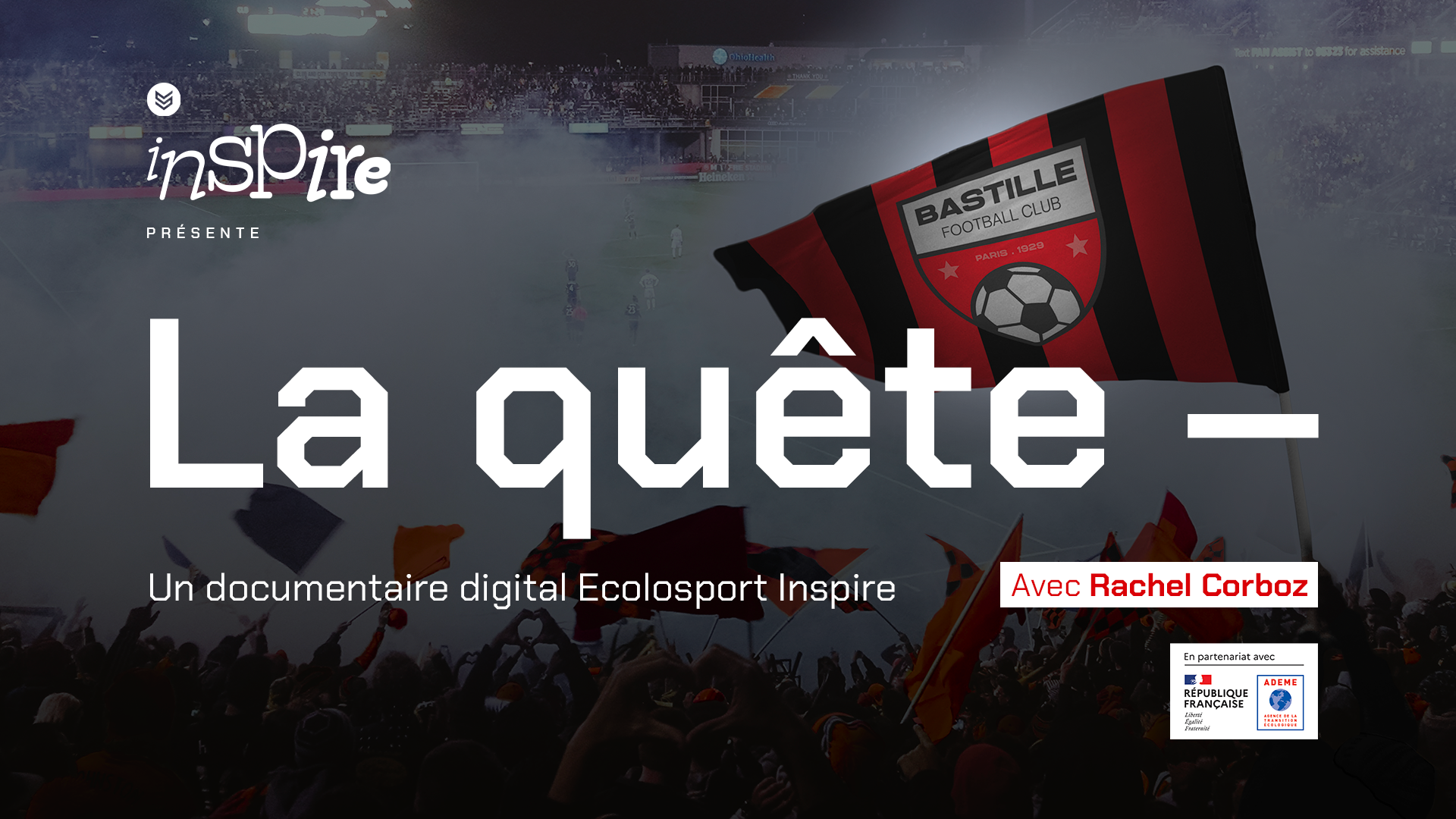 La quête Ecolosport Inspire Bastille Football Club